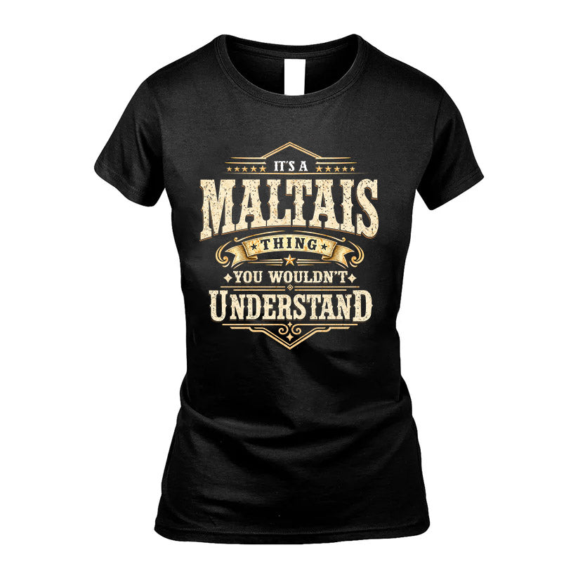 MALTAIS HH-F009–Personalized Name Quote Apparel “It’s an NAME Thing You Wouldn’t Understand”