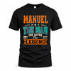 MANUEL HH F007 The Man The Myth The Legend Personalized Shirt – Gift for Men