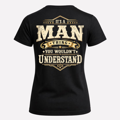MAN HH-F003–Personalized Name Quote Apparel “It’s an NAME Thing You Wouldn’t Understand”