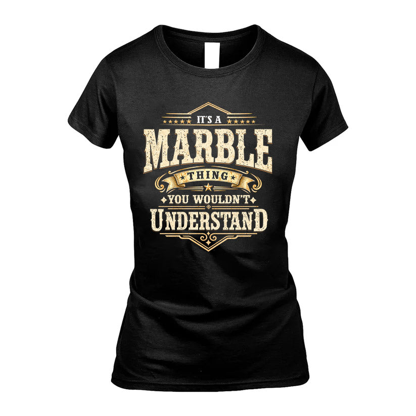 MARBLE HH-F009–Personalized Name Quote Apparel “It’s an NAME Thing You Wouldn’t Understand”