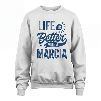 MARCIA HH88-K2–Personalized Name Quote T-Shirt Life Is Better With Unisex Gift