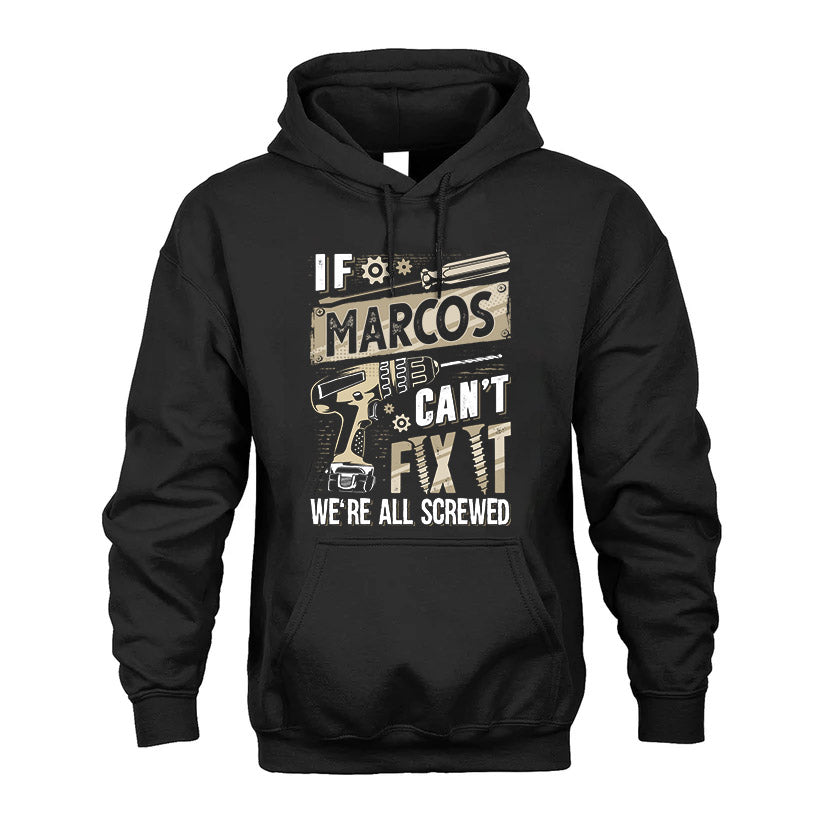 MARCOS HH-F001 Can’t Fix It, We’re All Screwed – Personalized Handyman T-Shirt