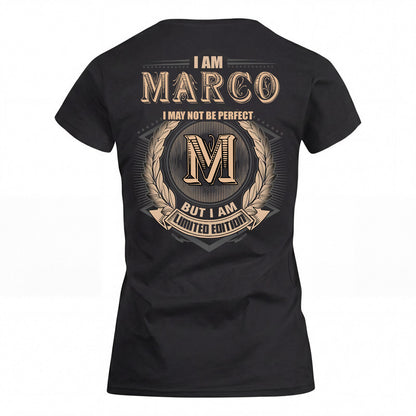 MARCO 2K-101–Personalized Name Quote Apparel “I Am NAME May Not Be Perfect But I Am Limited Edition”