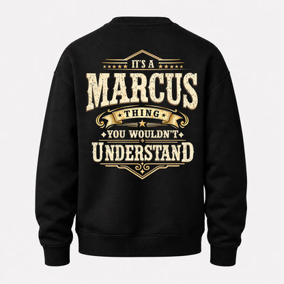 MARCUS HH-F003–Personalized Name Quote Apparel “It’s an NAME Thing You Wouldn’t Understand”