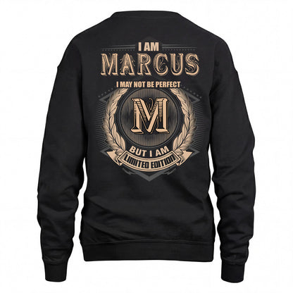 MARCUS 2K-101–Personalized Name Quote Apparel “I Am NAME May Not Be Perfect But I Am Limited Edition”