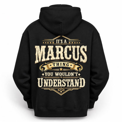 MARCUS HH-F003–Personalized Name Quote Apparel “It’s an NAME Thing You Wouldn’t Understand”