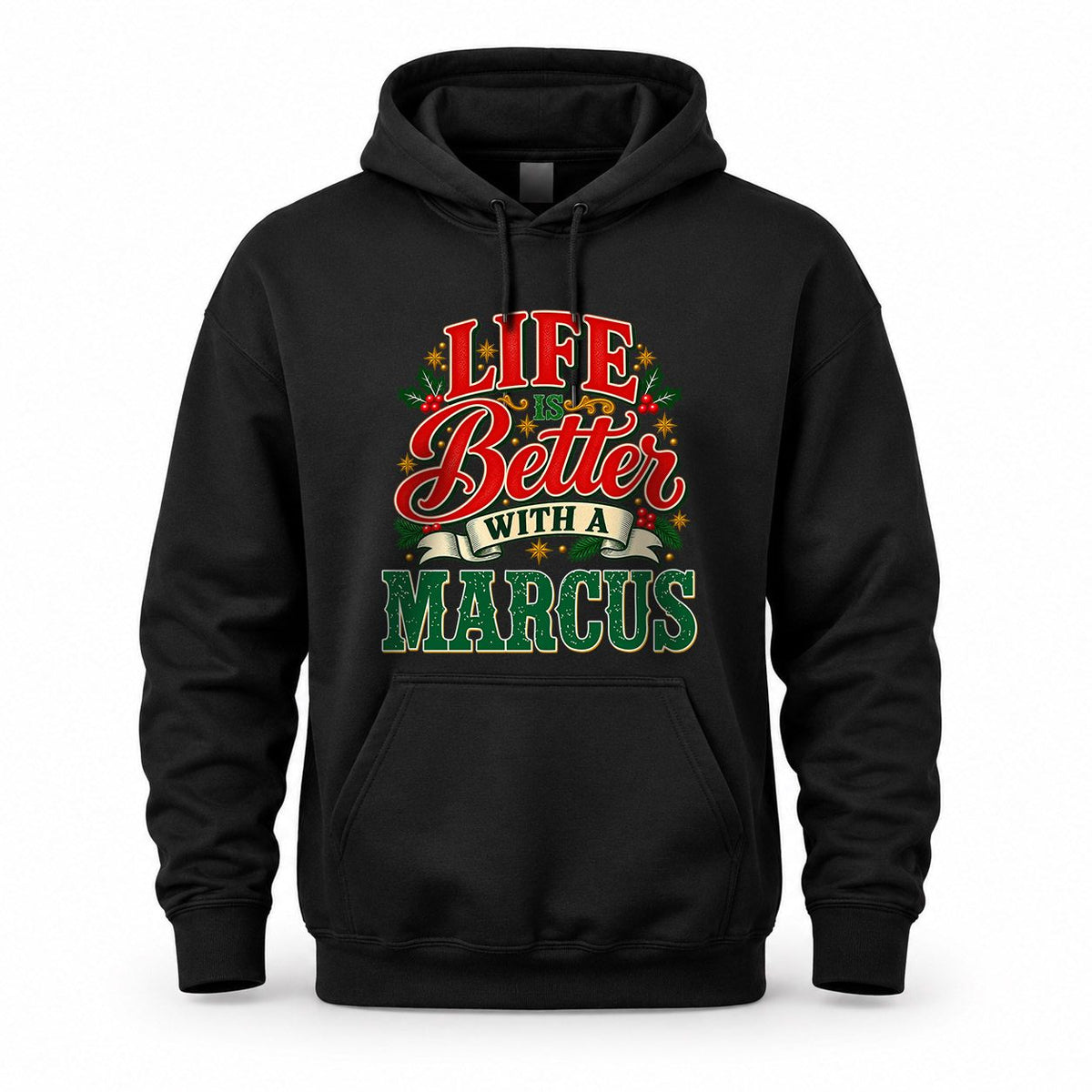 MARCUS HH-F011 Personalized Name Christmas Shirt – “Life Is Better With a Custom Name” Funny Christmas Gift, Custom Holiday Apparel