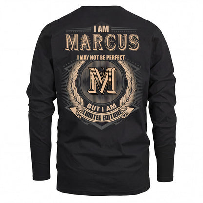 MARCUS 2K-101–Personalized Name Quote Apparel “I Am NAME May Not Be Perfect But I Am Limited Edition”