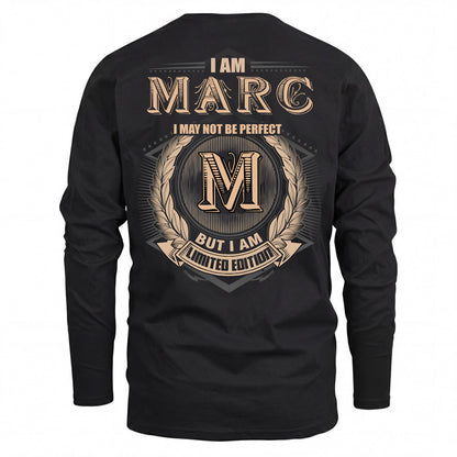 MARC 2K-101–Personalized Name Quote Apparel “I Am NAME May Not Be Perfect But I Am Limited Edition”