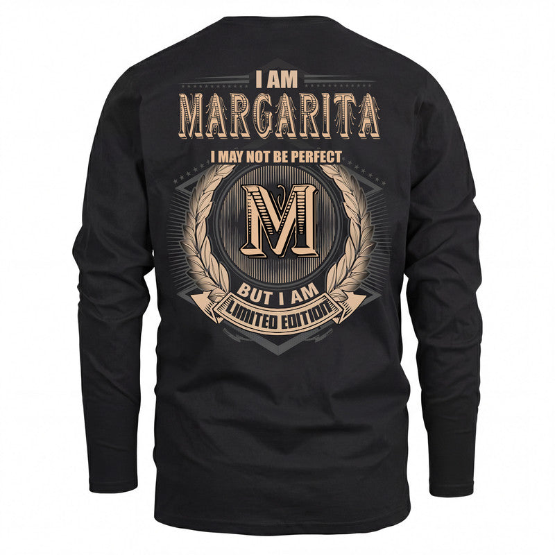MARGARITA 2K-101–Personalized Name Quote Apparel “I Am NAME May Not Be Perfect But I Am Limited Edition”