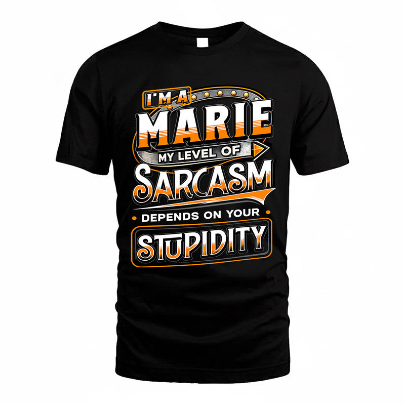 MARIE TT88-K6-229 – Personalized Funny Sarcasm Apparel "My Level Of Sarcasm Depends On Your Stupidity"