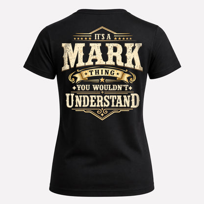 MARK HH-F003–Personalized Name Quote Apparel “It’s an NAME Thing You Wouldn’t Understand”