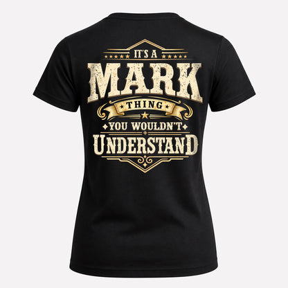 MARK HH-F003–Personalized Name Quote Apparel “It’s an NAME Thing You Wouldn’t Understand”
