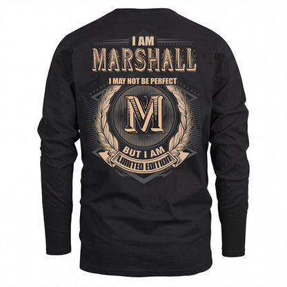 MARSHALL 2K-101–Personalized Name Quote Apparel “I Am NAME May Not Be Perfect But I Am Limited Edition”