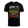 MARSHALL HH88-K2–Personalized Funny Quote Apparel “Life Without NAME Would Be Boring”