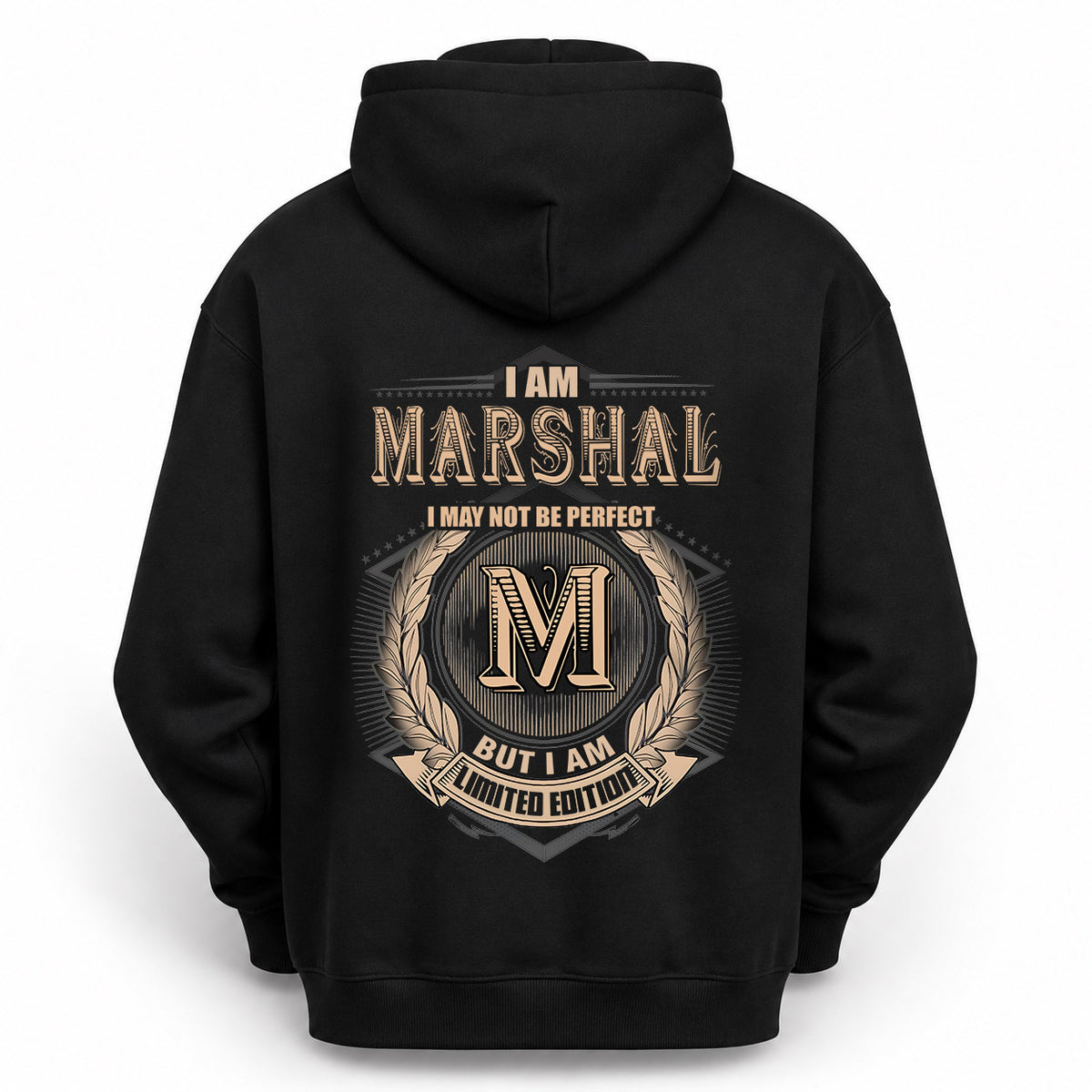 MARSHAL 2K-101–Personalized Name Quote Apparel “I Am NAME May Not Be Perfect But I Am Limited Edition”