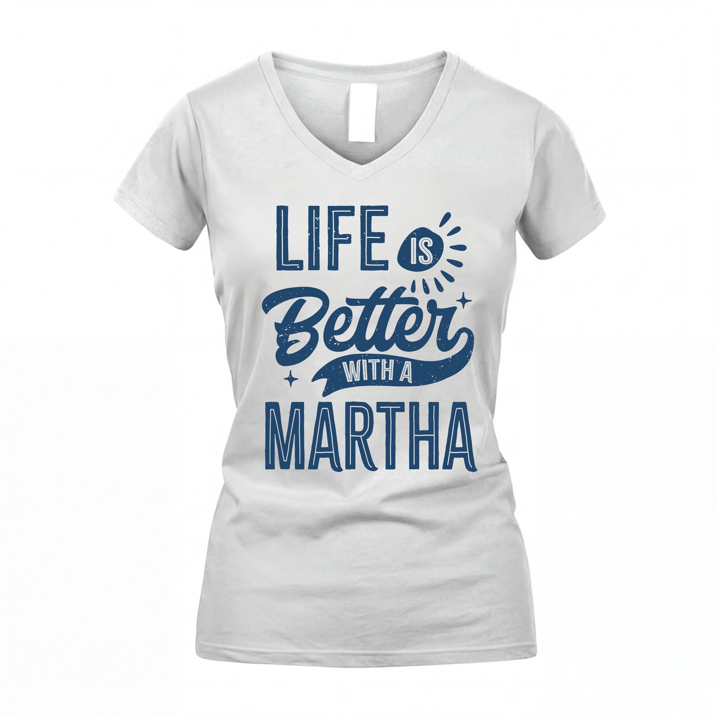 MARTHA HH88-K2–Personalized Name Quote T-Shirt Life Is Better With Unisex Gift