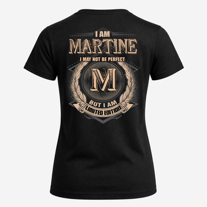 MARTINE 2K-101–Personalized Name Quote Apparel “I Am NAME May Not Be Perfect But I Am Limited Edition”