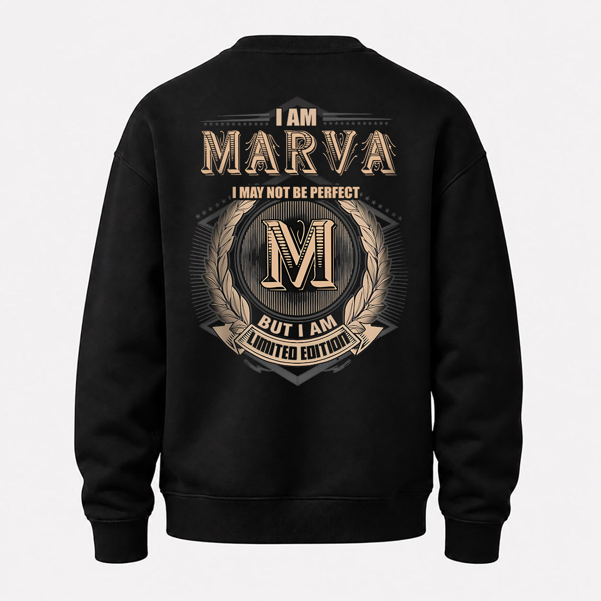 MARVA 2K-101–Personalized Name Quote Apparel “I Am NAME May Not Be Perfect But I Am Limited Edition”