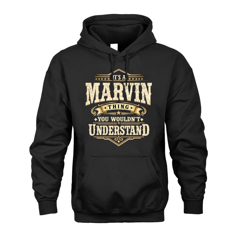 MARVIN HH-F009–Personalized Name Quote Apparel “It’s an NAME Thing You Wouldn’t Understand”
