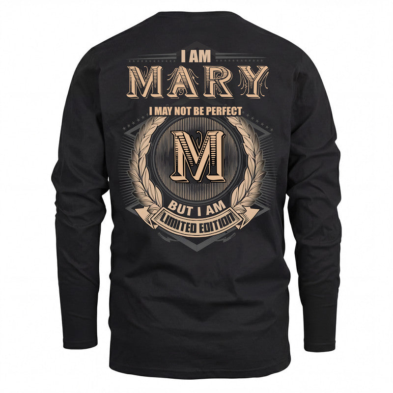 MARY 2K-101–Personalized Name Quote Apparel “I Am NAME May Not Be Perfect But I Am Limited Edition”