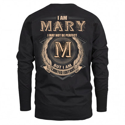 MARY 2K-101–Personalized Name Quote Apparel “I Am NAME May Not Be Perfect But I Am Limited Edition”