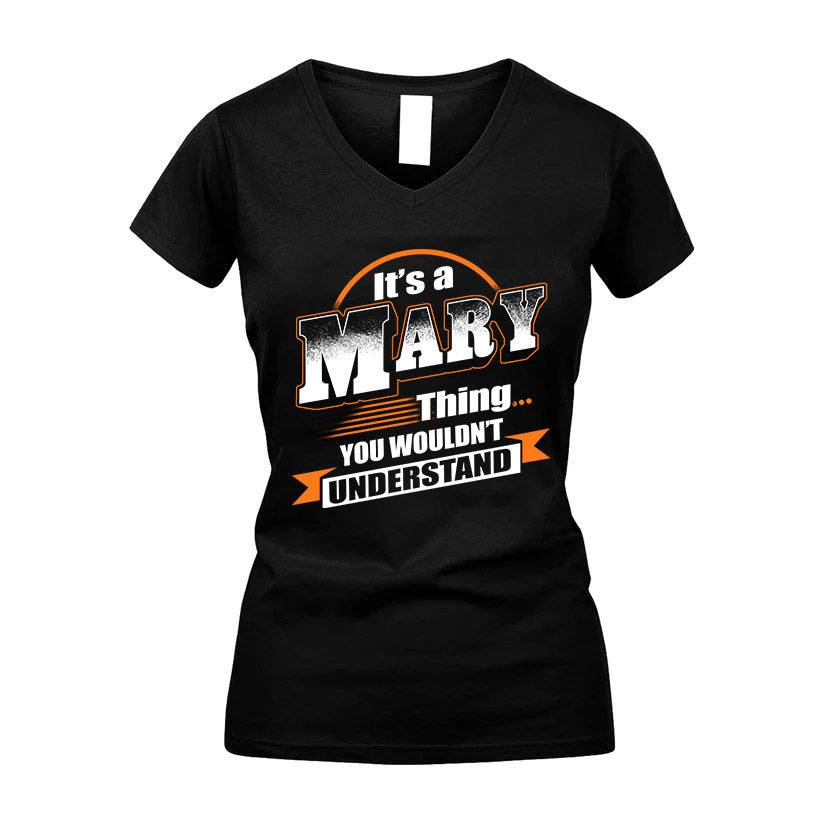 MARY HH88-K2-107–Personalized Name Quote Apparel “It’s a/an NAME Thing You Wouldn’t Understand”