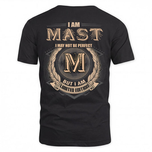 MAST 2K-101–Personalized Name Quote Apparel “I Am NAME May Not Be Perfect But I Am Limited Edition”