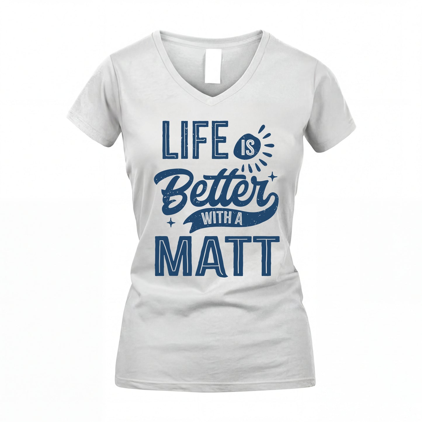 MATT HH88-K2–Personalized Name Quote T-Shirt Life Is Better With Unisex Gift