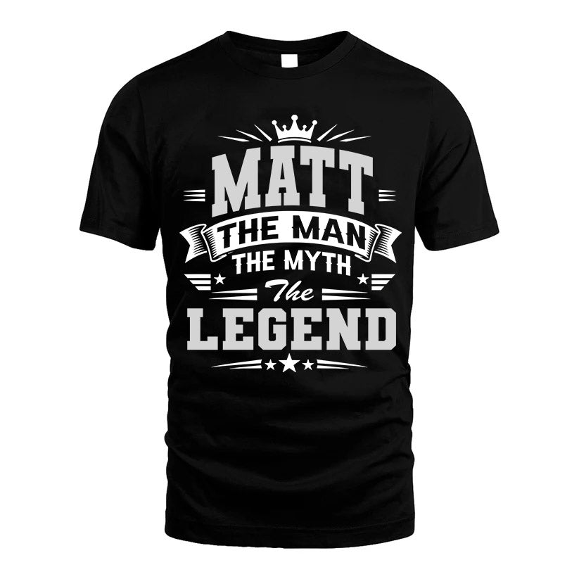 MATT HH F004 The Man The Myth The Legend Personalized Shirt – Gift for Men