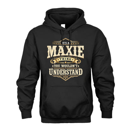 MAXIE HH-F009–Personalized Name Quote Apparel “It’s an NAME Thing You Wouldn’t Understand”