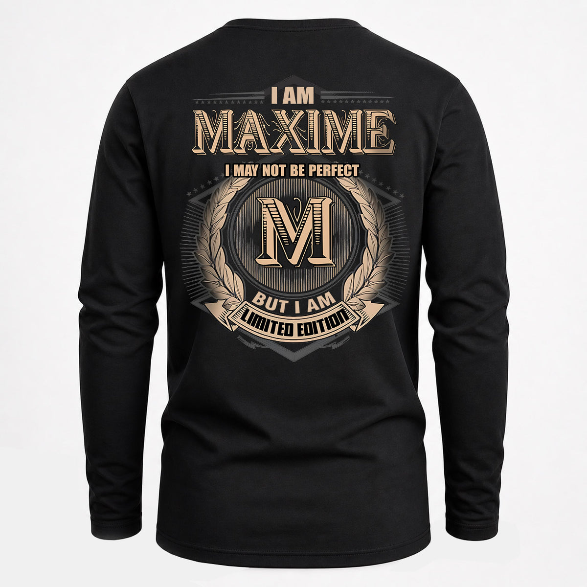 MAXIME 2K-101–Personalized Name Quote Apparel “I Am NAME May Not Be Perfect But I Am Limited Edition”