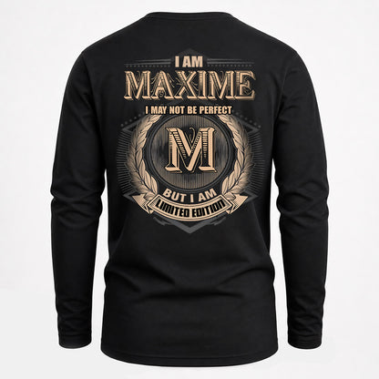 MAXIME 2K-101–Personalized Name Quote Apparel “I Am NAME May Not Be Perfect But I Am Limited Edition”
