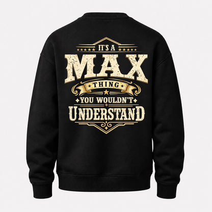 MAX HH-F003–Personalized Name Quote Apparel “It’s an NAME Thing You Wouldn’t Understand”