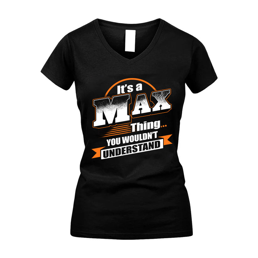 MAX HH88-K2-107–Personalized Name Quote Apparel “It’s a/an NAME Thing You Wouldn’t Understand”