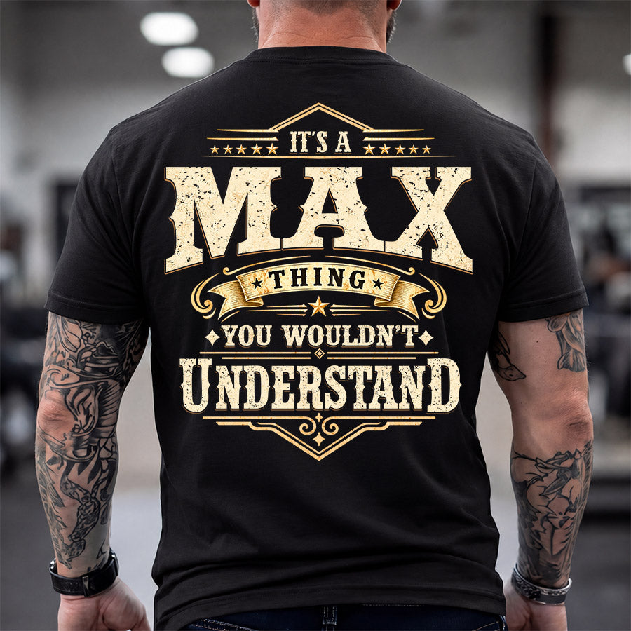 MAX HH-F003–Personalized Name Quote Apparel “It’s an NAME Thing You Wouldn’t Understand”