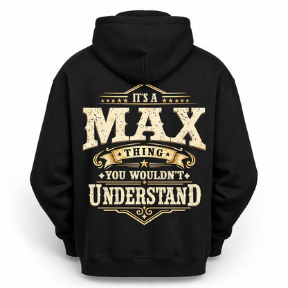 MAX HH-F003–Personalized Name Quote Apparel “It’s an NAME Thing You Wouldn’t Understand”