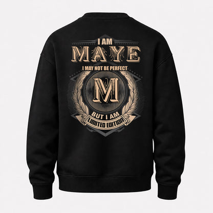MAYE 2K-101–Personalized Name Quote Apparel “I Am NAME May Not Be Perfect But I Am Limited Edition”