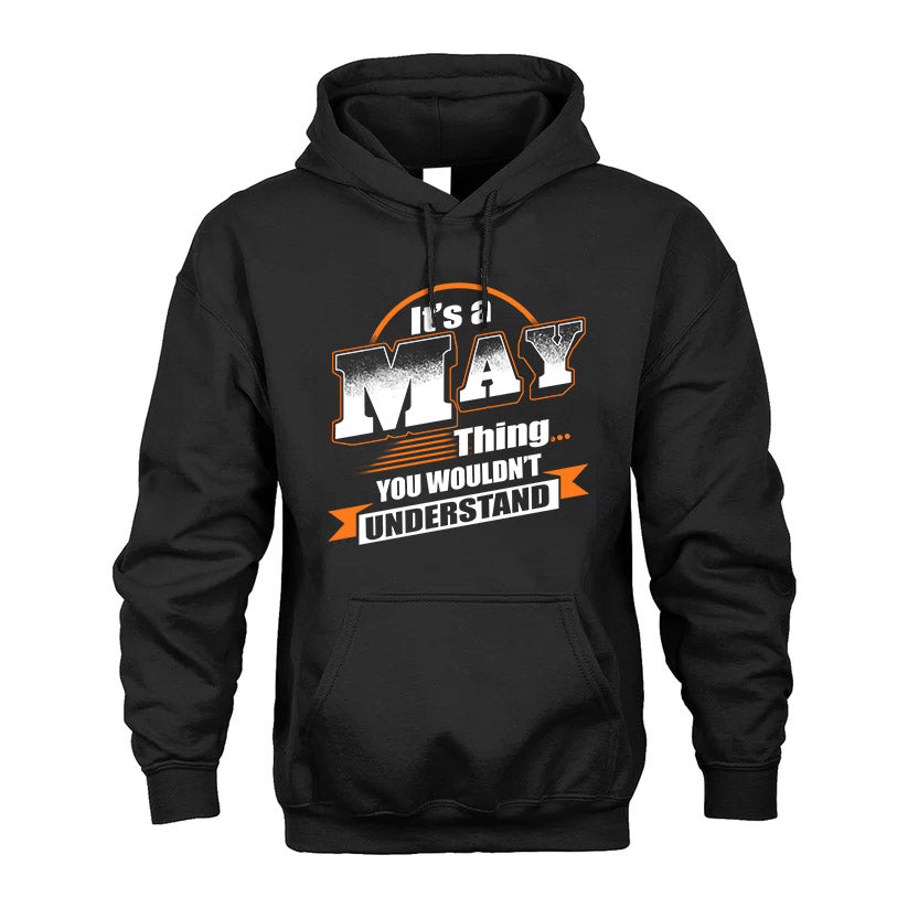 MAY HH88-K2-107–Personalized Name Quote Apparel “It’s a/an NAME Thing You Wouldn’t Understand”