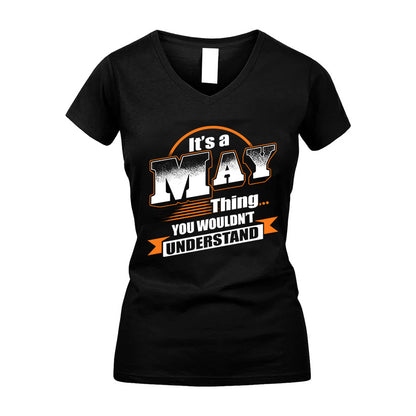 MAY HH88-K2-107–Personalized Name Quote Apparel “It’s a/an NAME Thing You Wouldn’t Understand”