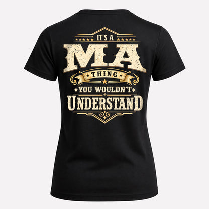 MA HH-F003–Personalized Name Quote Apparel “It’s an NAME Thing You Wouldn’t Understand”