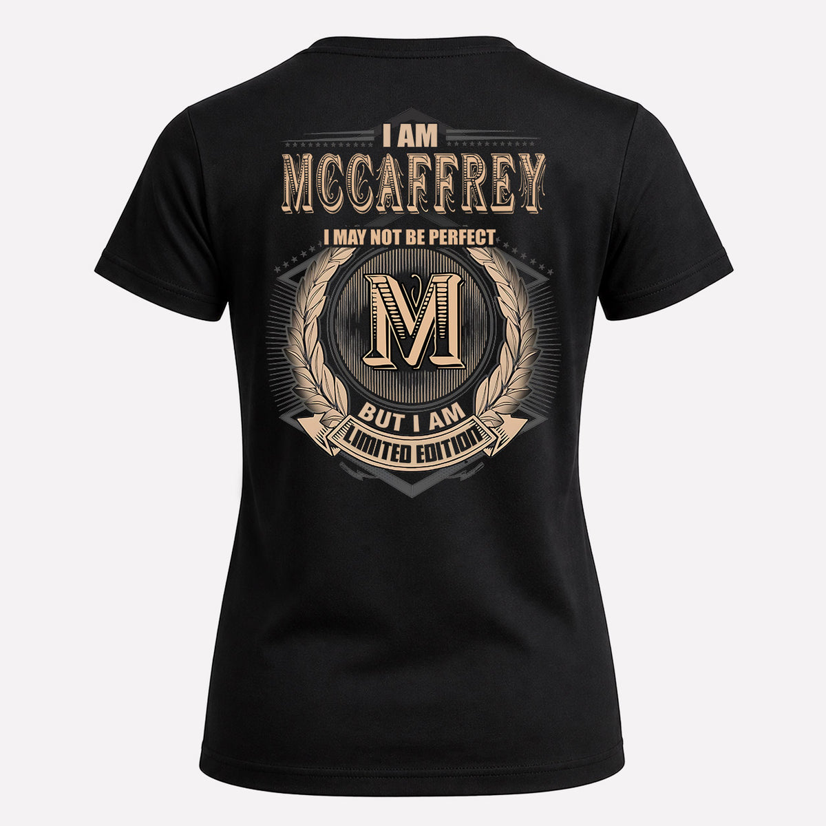 MCCAFFREY 2K-101–Personalized Name Quote Apparel “I Am NAME May Not Be Perfect But I Am Limited Edition”
