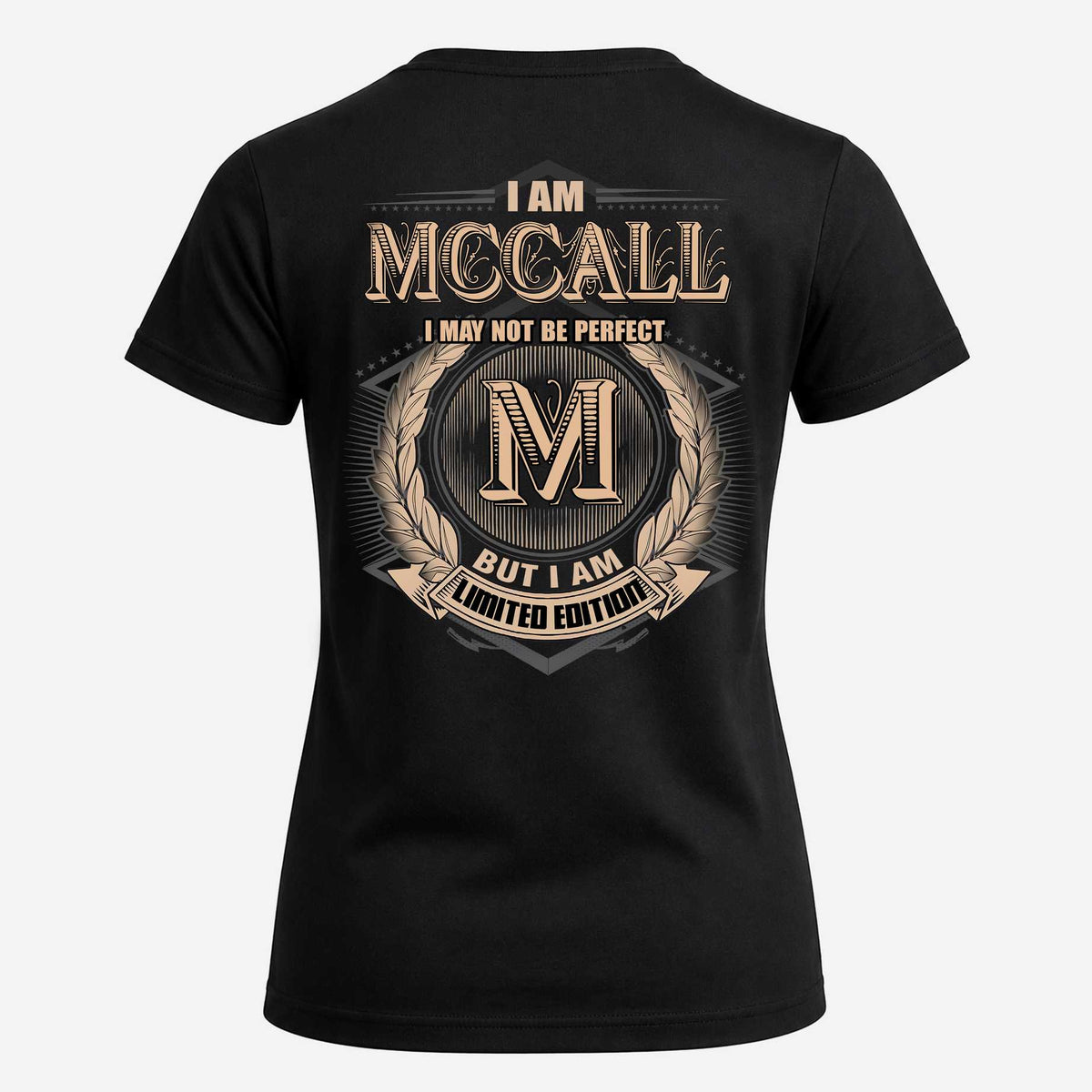 MCCALL 2K-101–Personalized Name Quote Apparel “I Am NAME May Not Be Perfect But I Am Limited Edition”