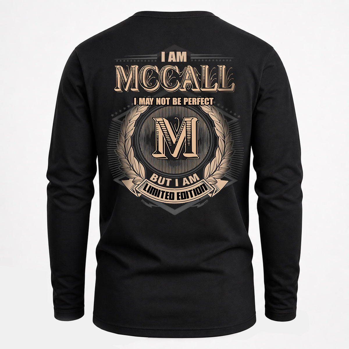 MCCALL 2K-101–Personalized Name Quote Apparel “I Am NAME May Not Be Perfect But I Am Limited Edition”