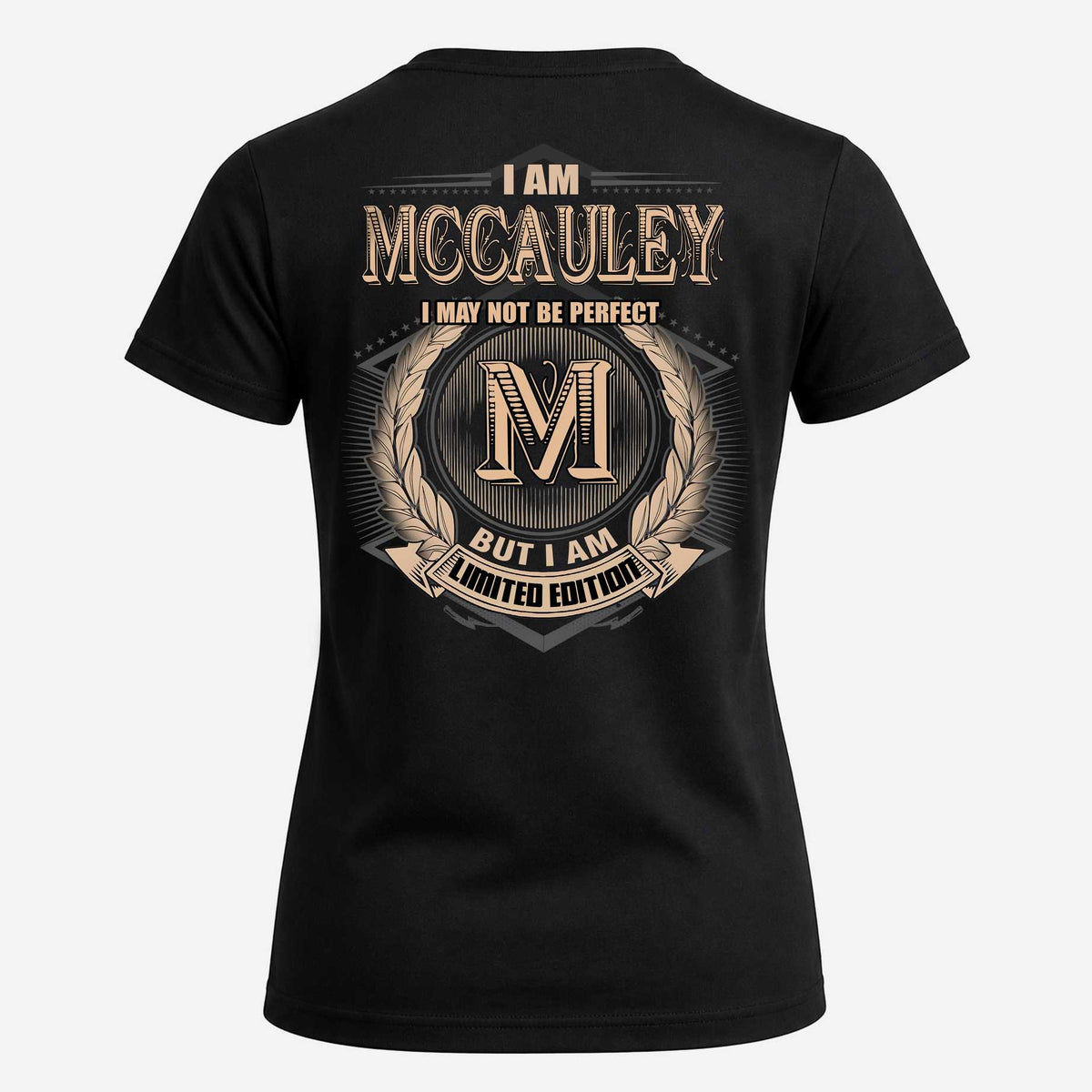 MCCAULEY 2K-101–Personalized Name Quote Apparel “I Am NAME May Not Be Perfect But I Am Limited Edition”