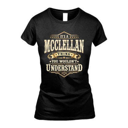 MCCLELLAN HH-F009–Personalized Name Quote Apparel “It’s an NAME Thing You Wouldn’t Understand”