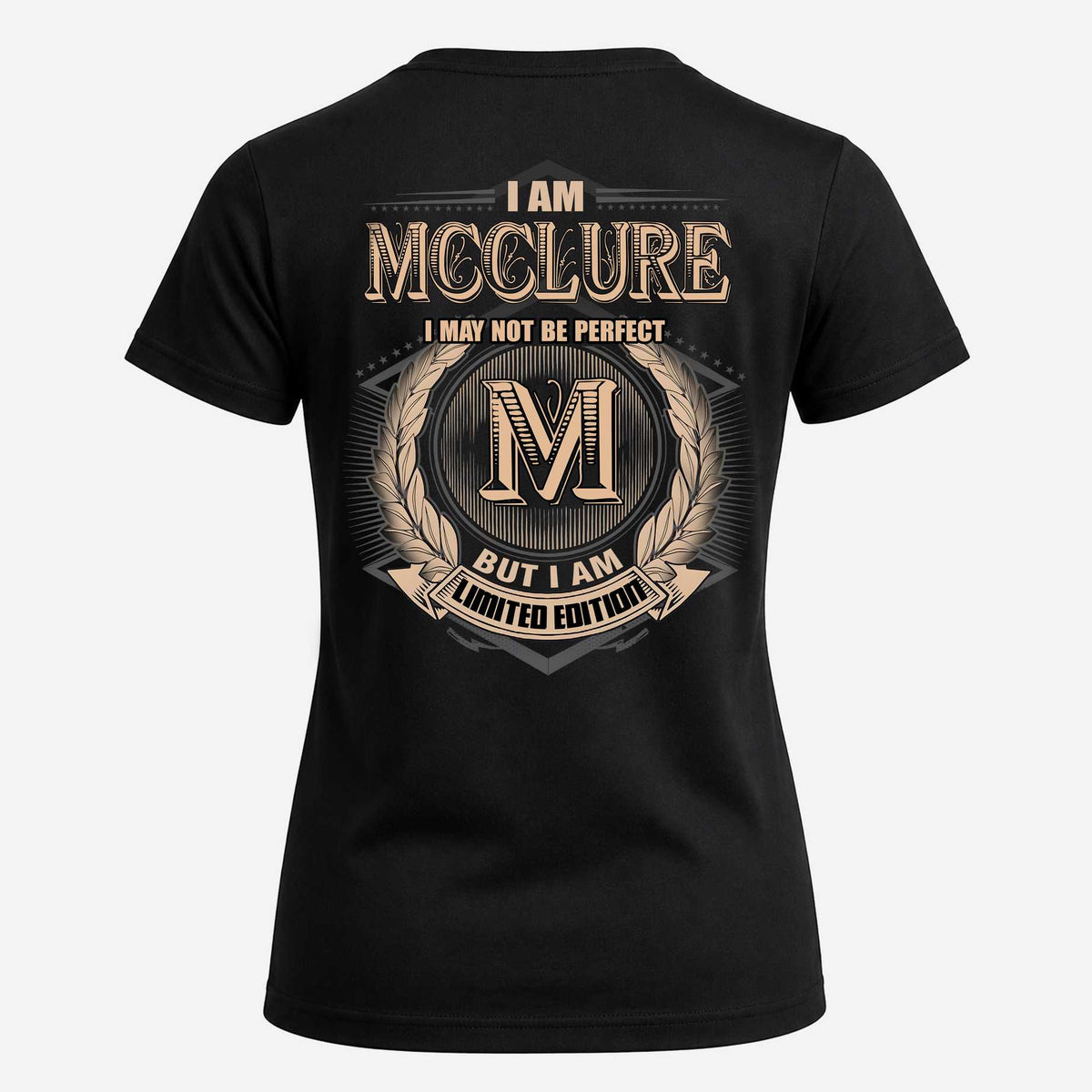 MCCLURE 2K-101–Personalized Name Quote Apparel “I Am NAME May Not Be Perfect But I Am Limited Edition”
