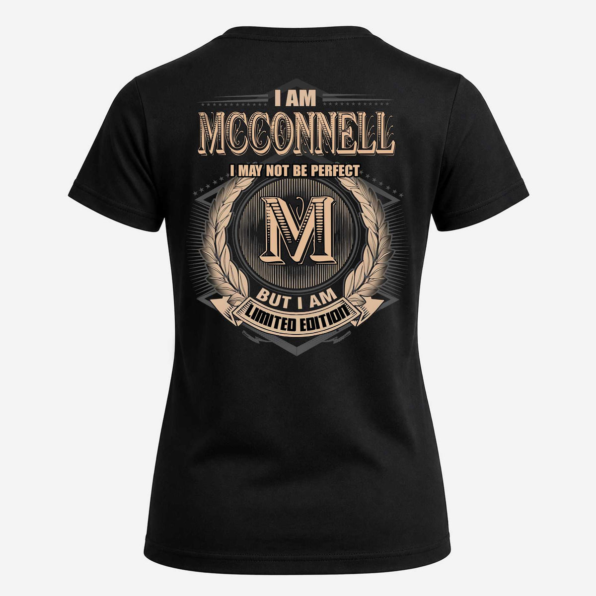 MCCONNELL 2K-101–Personalized Name Quote Apparel “I Am NAME May Not Be Perfect But I Am Limited Edition”