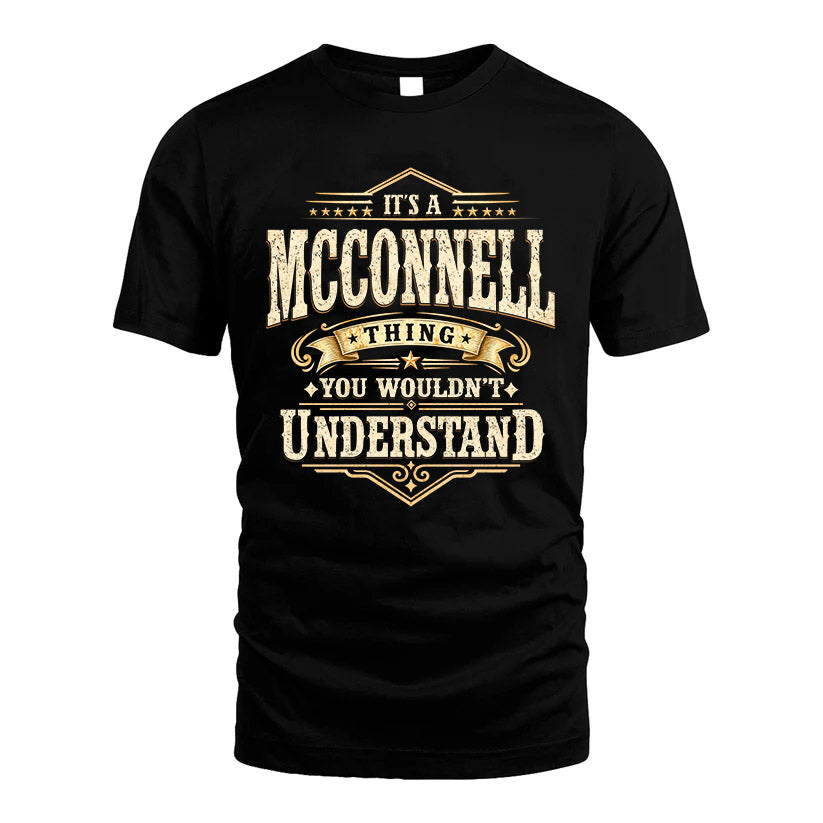 MCCONNELL HH-F009–Personalized Name Quote Apparel “It’s an NAME Thing You Wouldn’t Understand”