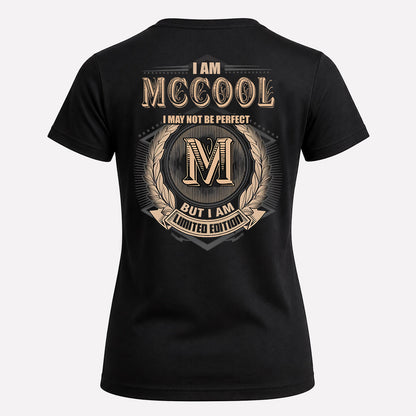 MCCOOL 2K-101–Personalized Name Quote Apparel “I Am NAME May Not Be Perfect But I Am Limited Edition”